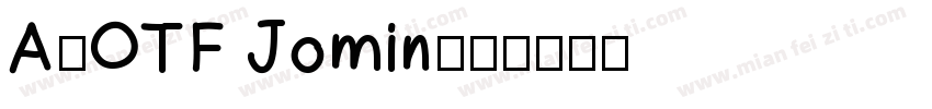 A-OTF Jomin字体转换